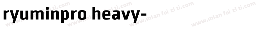 ryuminpro heavy字体转换